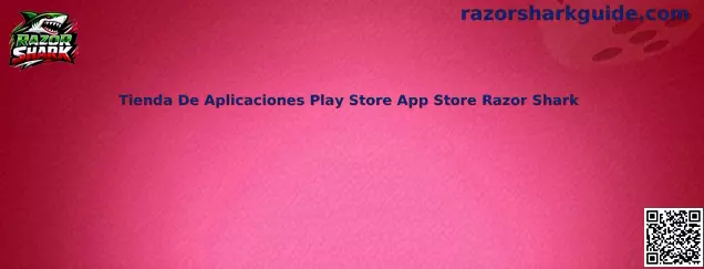 Tienda De Aplicaciones Play Store App Store Razor Shark