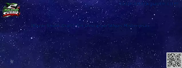 Razor Shark Gratis Sin Descargar Algas Misteriosas