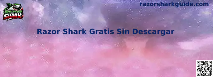 Razor Shark Gratis Sin Descargar