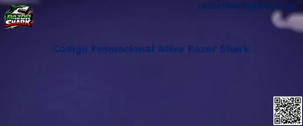 Código Promocional Ativo Razor Shark Guía México