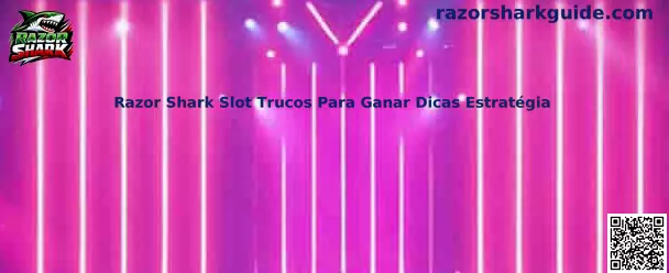 Razor Shark Slot Trucos Para Ganar Dicas Estratégia