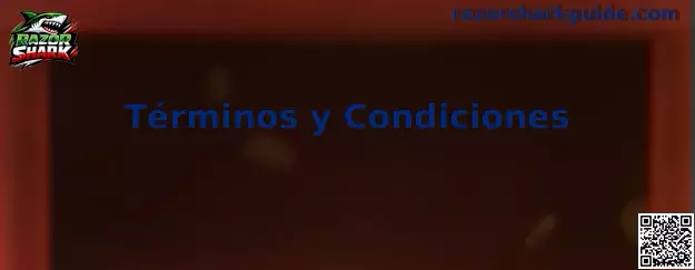 Términos y condiciones de Razor Shark