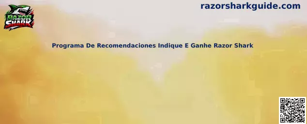 Programa De Recomendaciones Indique E Ganhe Razor Shark